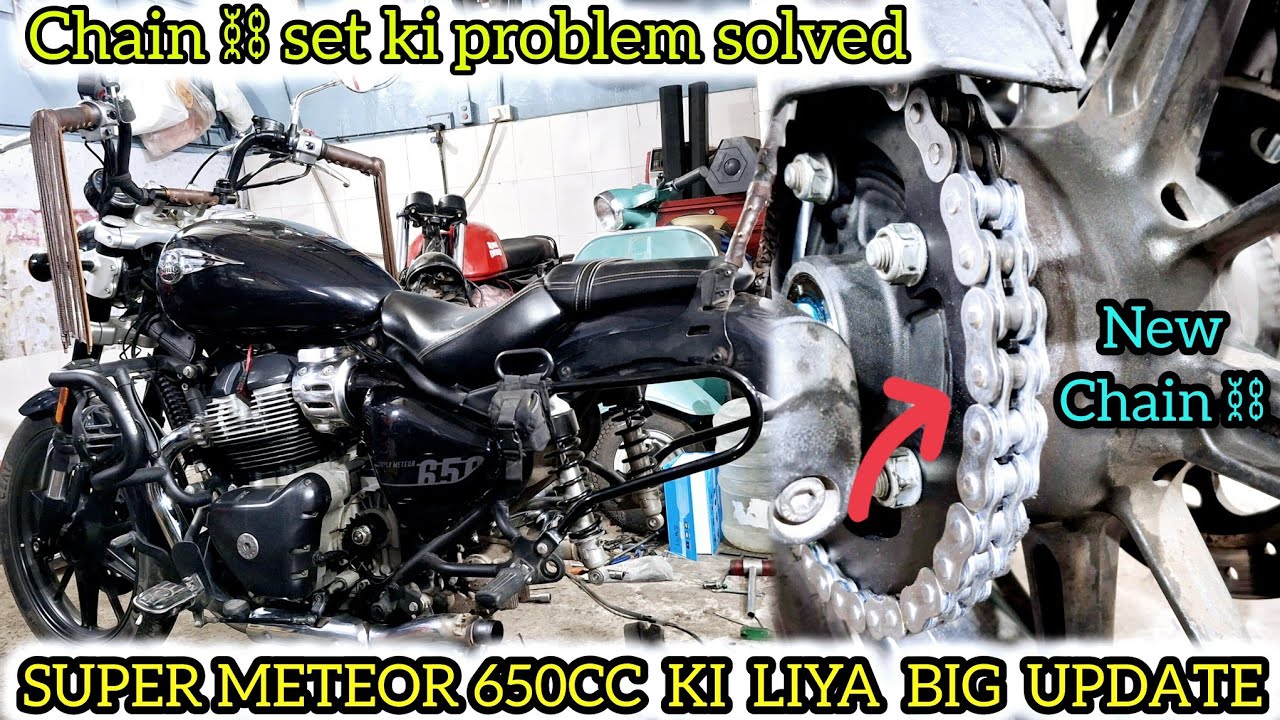 SUPER METEOR 650CC|CHAIN SET KA PROBLEM HUAA SOLVED| NEW CHAIN SET INSTALLATION @pankajre222