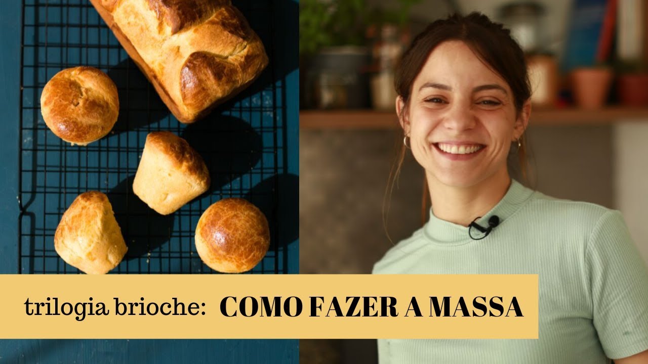 TRILOGIA BRIOCHE: COMO FAZER A MASSA