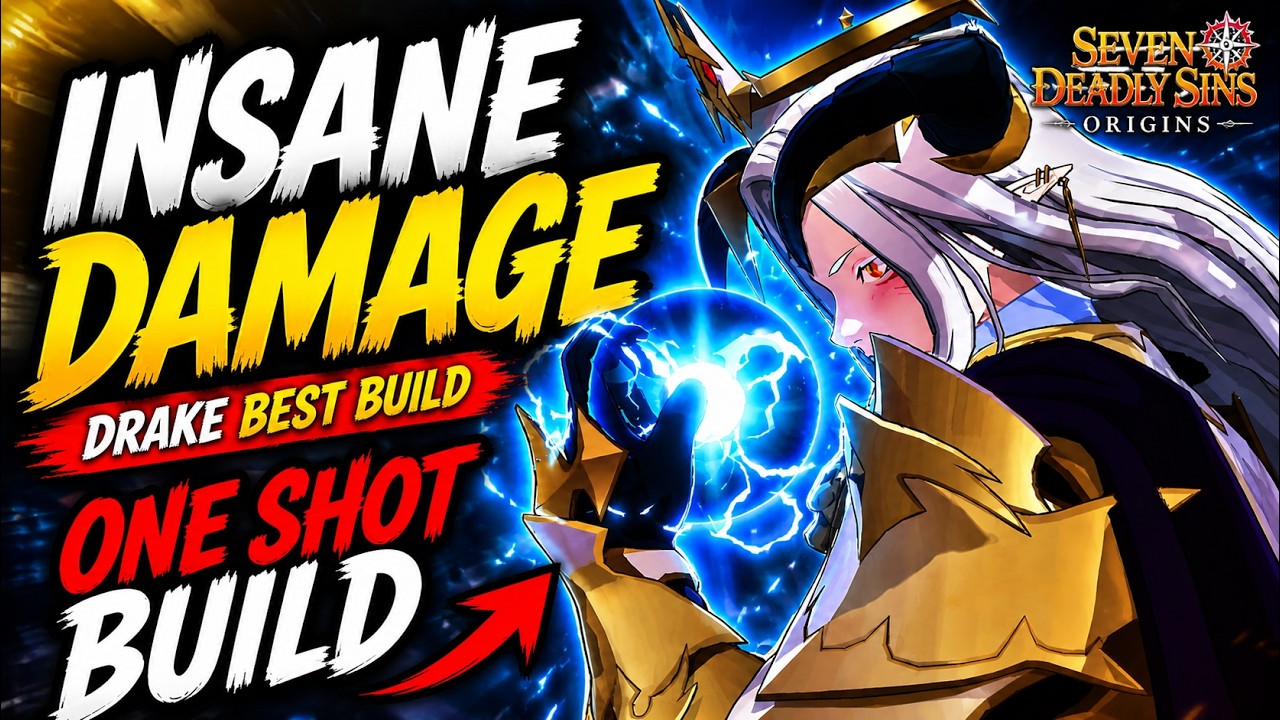 BEST DRAKE BUILD INSANE DAMAGE! 🔥 One Shot Meta Guide | Seven Deadly Sins Origins