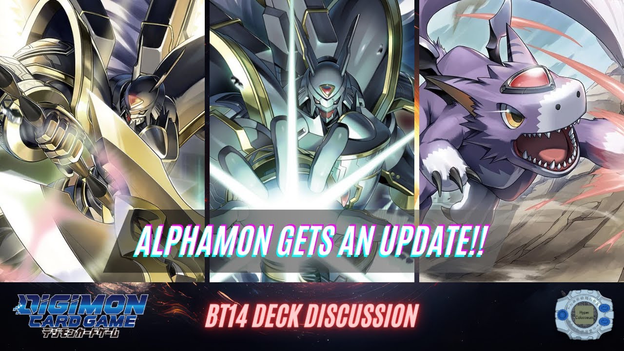Alphamon gets an Update!! -- BT14 Deck Discussion