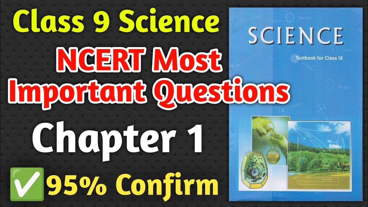 Class 9 Science Chapter 1 Most Important Questions | Most Important Questions of Class 9 Science