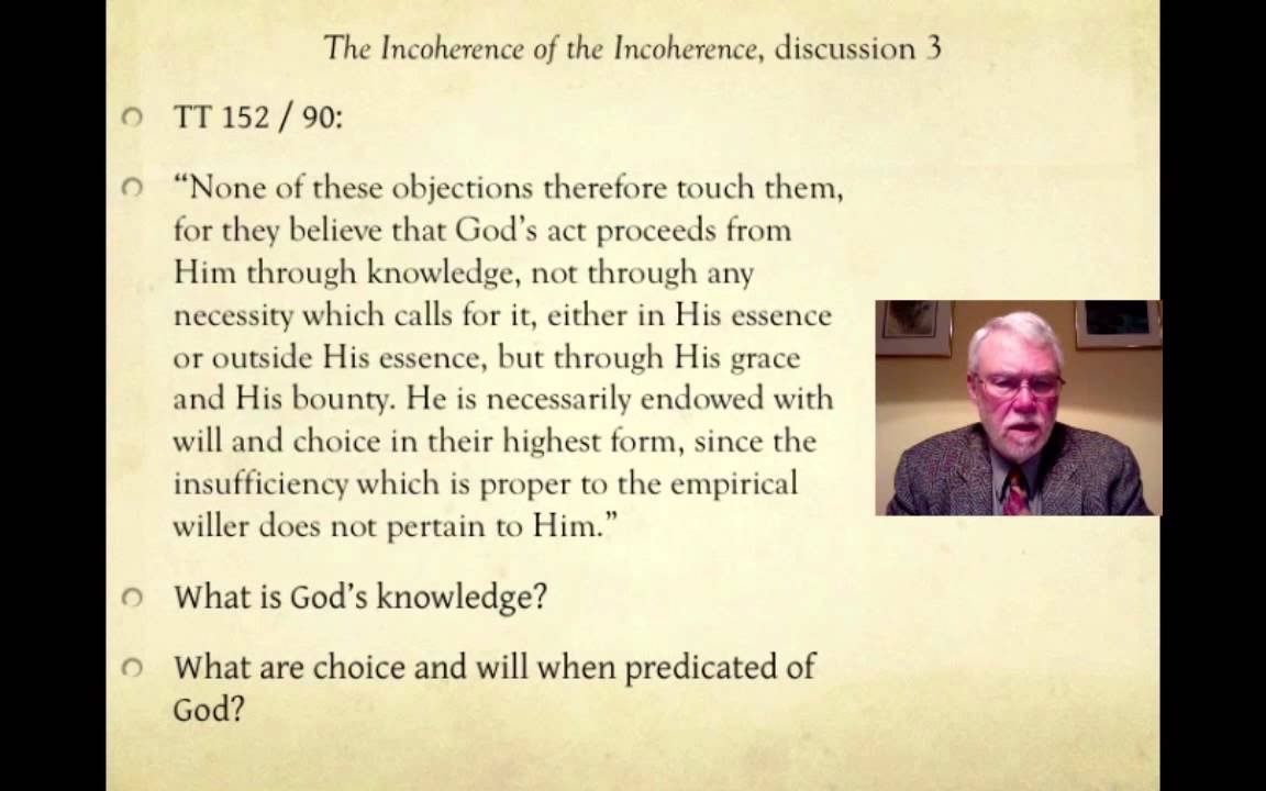 Ibn Rushd : Averroes  Incoherence of the Incoherence, Divine Will