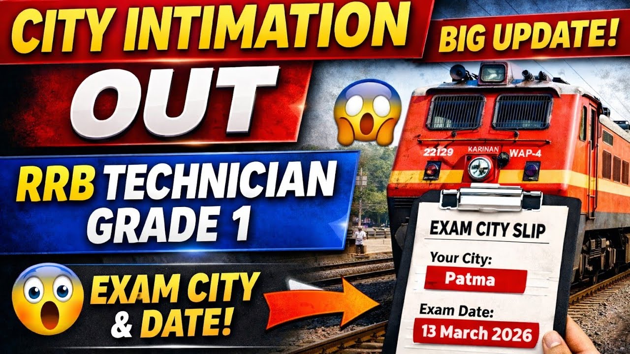 RRB Technician grade 1 ka city intimation nahi dikha raha hai/Technician Grade 1 City Intimation Out