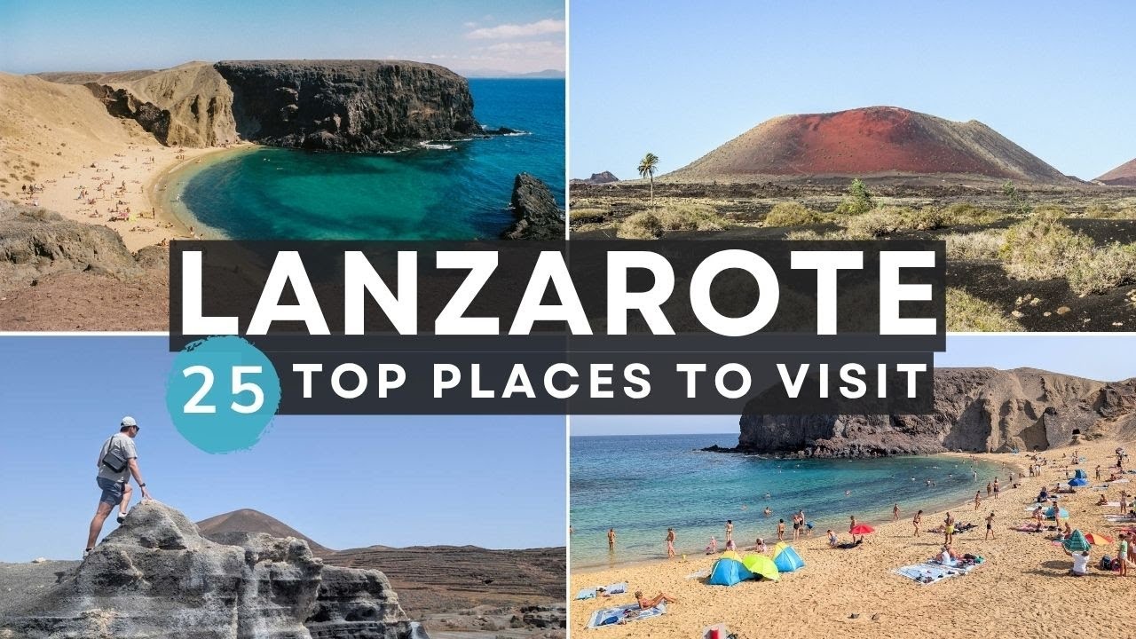 25 of the Best Places to Visit in Lanzarote, Spain - 4K Lanzarote Travel Guide