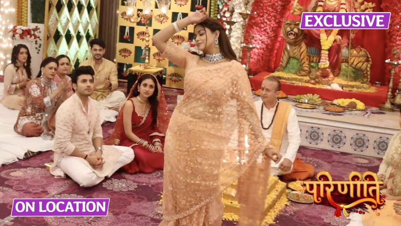 Parineetii | On Location | Puja Me Hosh Kho Baithi Neeti, Dance Karne Lagi
