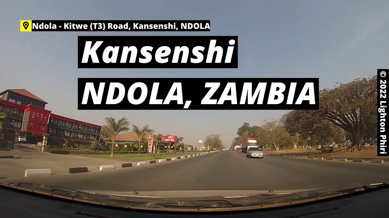 Ndola Zambia | (Kansenshi) Cross Crescent → Ndola-Kitwe Road → Mufulira Road | September 2022