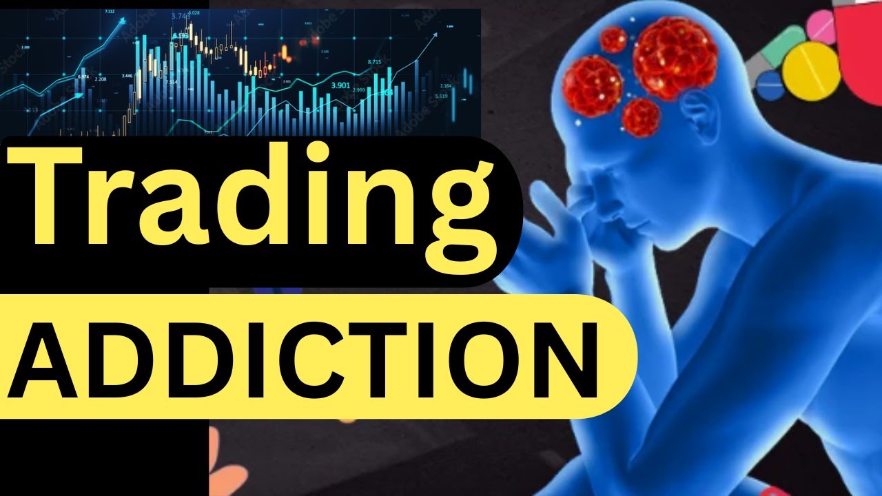 trading addiction - 