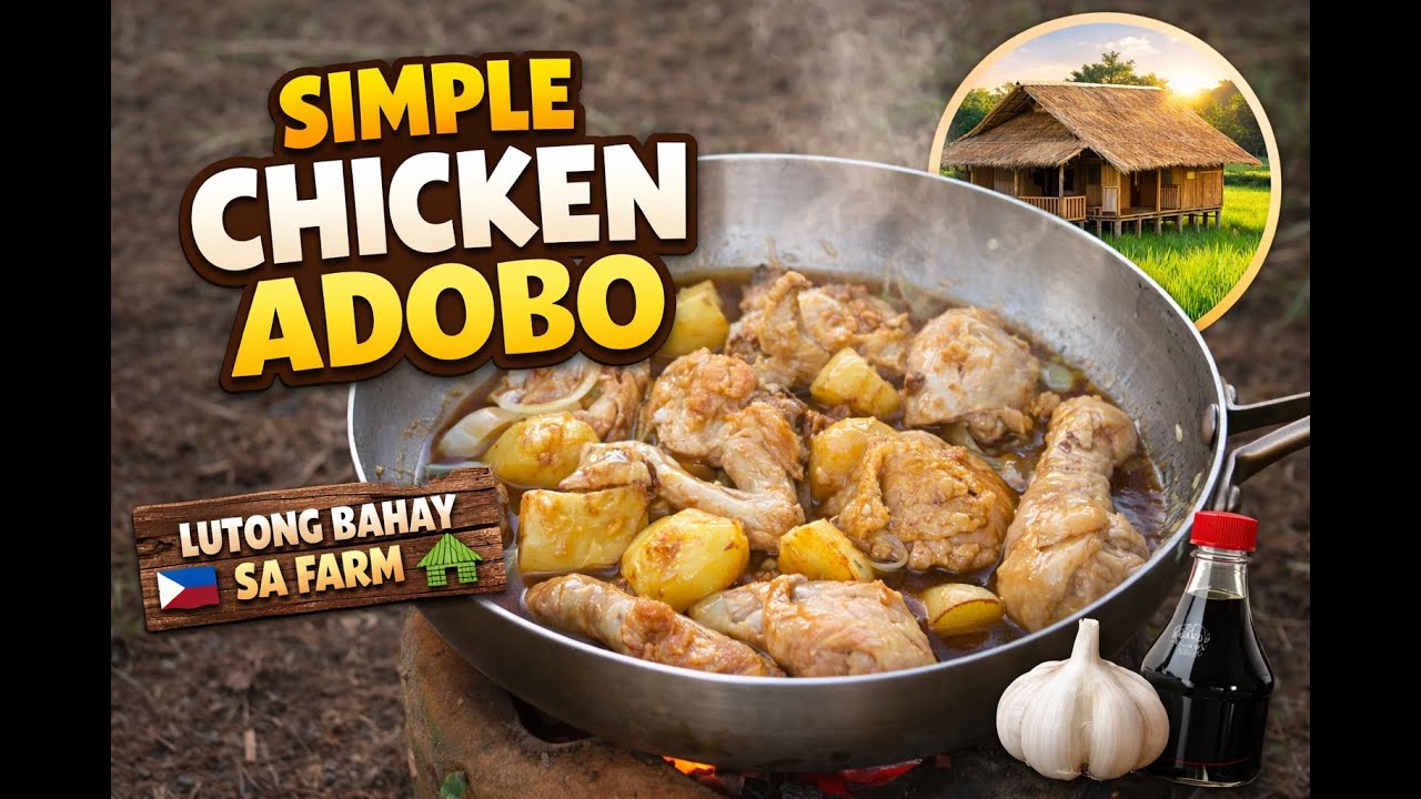 Simple Chicken Adobo Recipe | Lutong Bahay Farm Cooking 🇵🇭 Easy Pinoy Ulam
