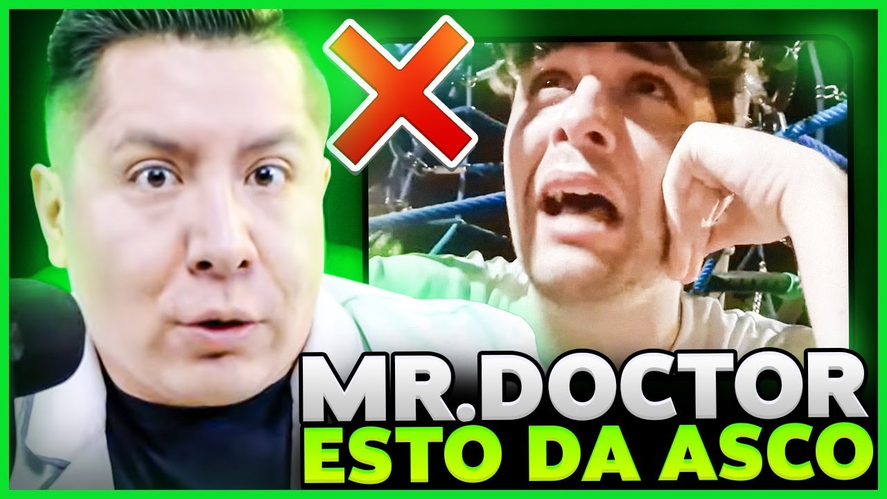 MR DOCTOR, ESTO DA ASCO