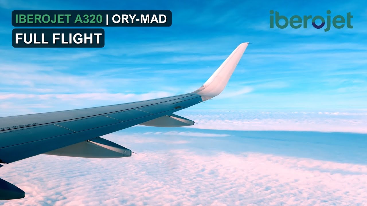 🇫🇷 Paris ORY - Madrid MAD 🇪🇸 Iberojet Airbus A320 FULL FLIGHT (Ep.50) ✈️