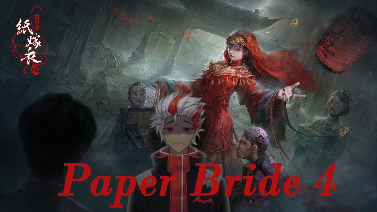 [Paper Bride 4] Câu chuyện về 1 cô dâu ma