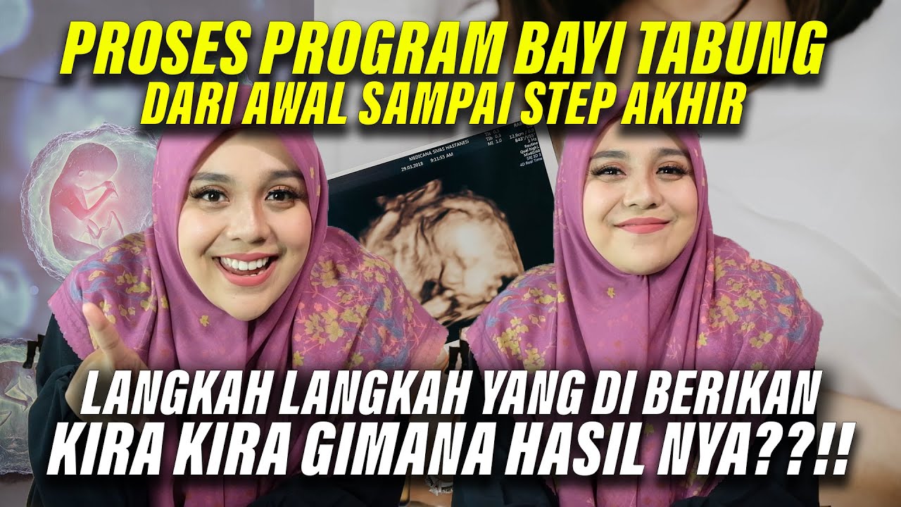 Gimana Proses Bayi Tabung Dari Awal Promil Sampai Dinyatakan Positih Hamil???