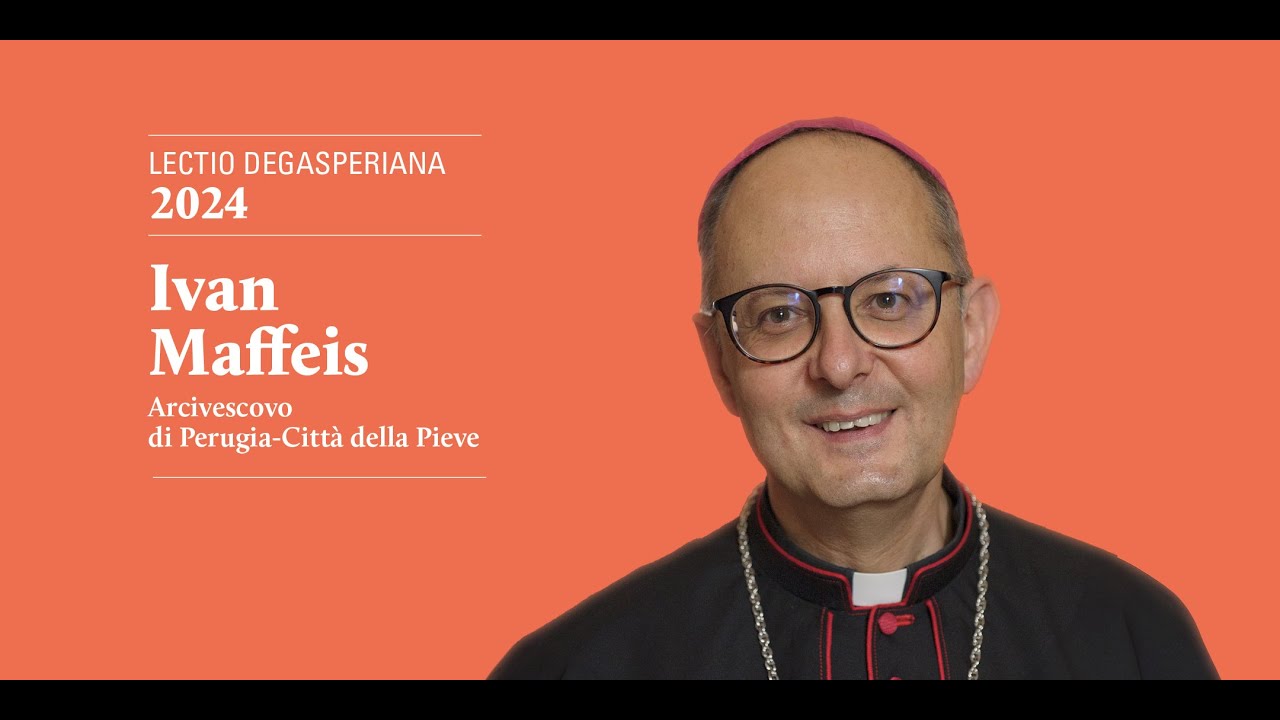 Lectio degasperiana 2024. Con Ivan Maffeis, Arcivescovo di Perugia-Città della Pieve