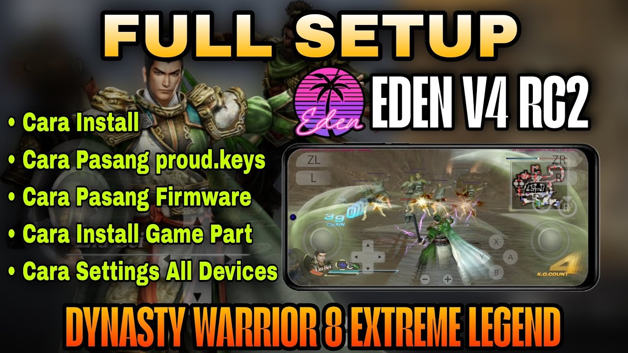 Dynasty Warrior 8 Extreme Legends On Android | EDEN V4 RC2 | SET-UP&GUIDE | POCO X7 PRO