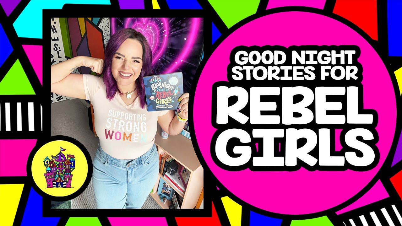 Let's Read | Good Night Stories for Rebel Girls