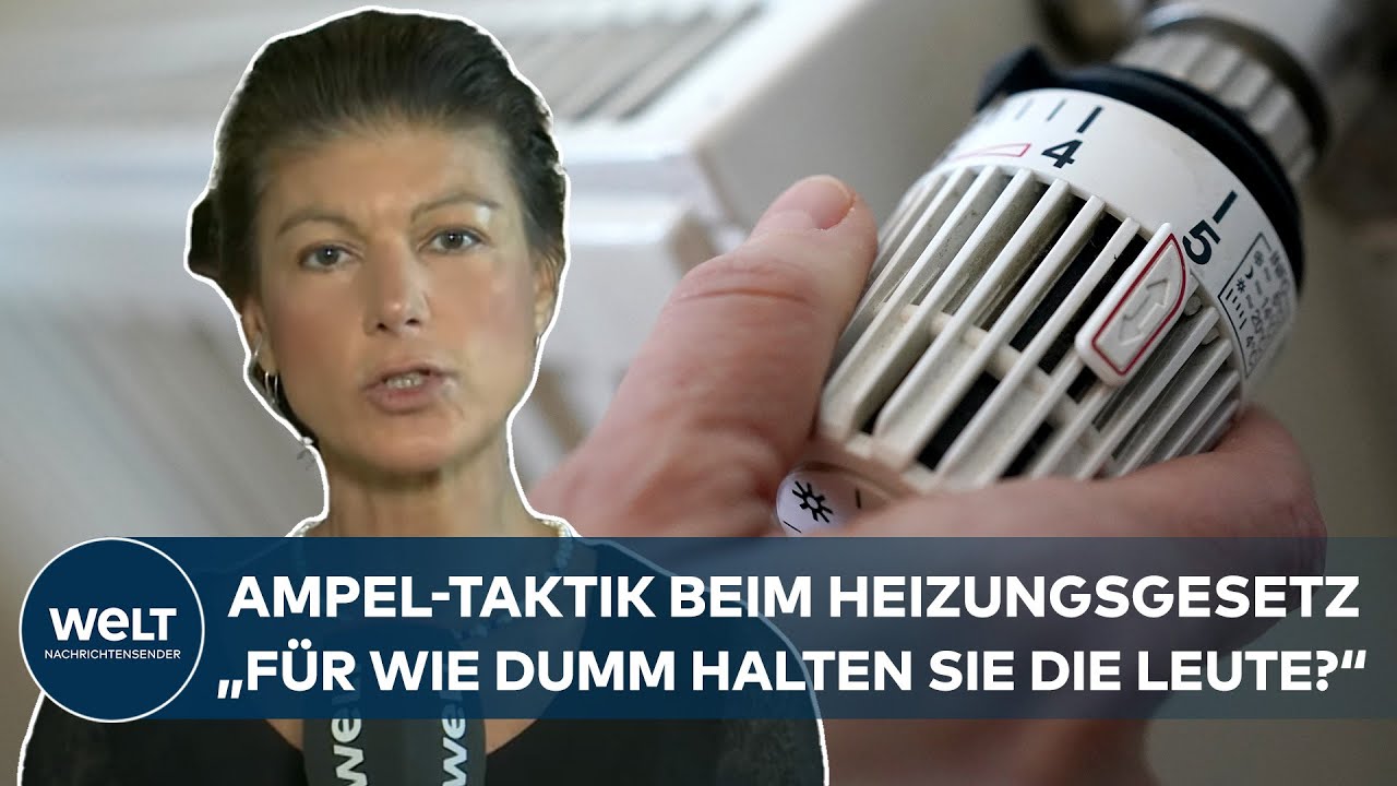 ABRECHNUNG MIT DER AMPEL: Sahra Wagenknecht hat eine Hoffnung durch Stopp des Heizungsgesetzes