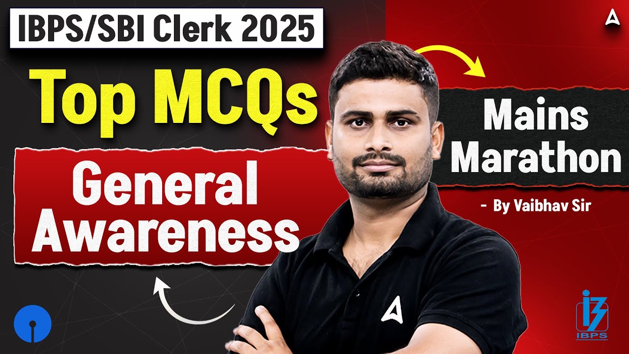 IBPS & SBI Clerk Mains 2025 | General Awareness Top MCQ's | IBPS & SBI Clerk GA Marathon Class