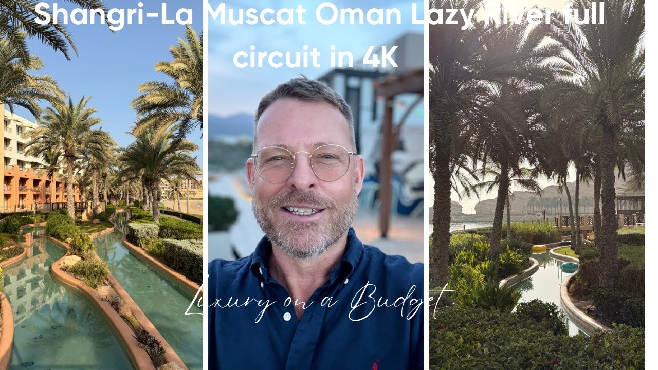 Full Circuit of Shangri La Muscat Oman Lazy River in 4K 
