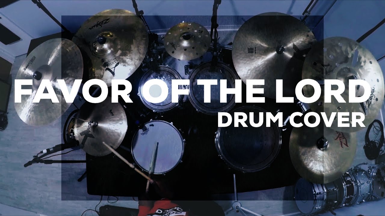 Favor of The Lord // Israel & Newbreed // Drum Cover
