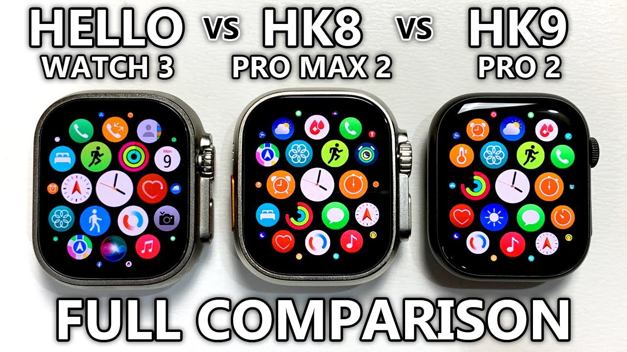 Hello Watch 3 vs HK8 Pro Max 2 vs HK9 Pro 2 Full Comparison! Top 1 Sport SmartWatch!