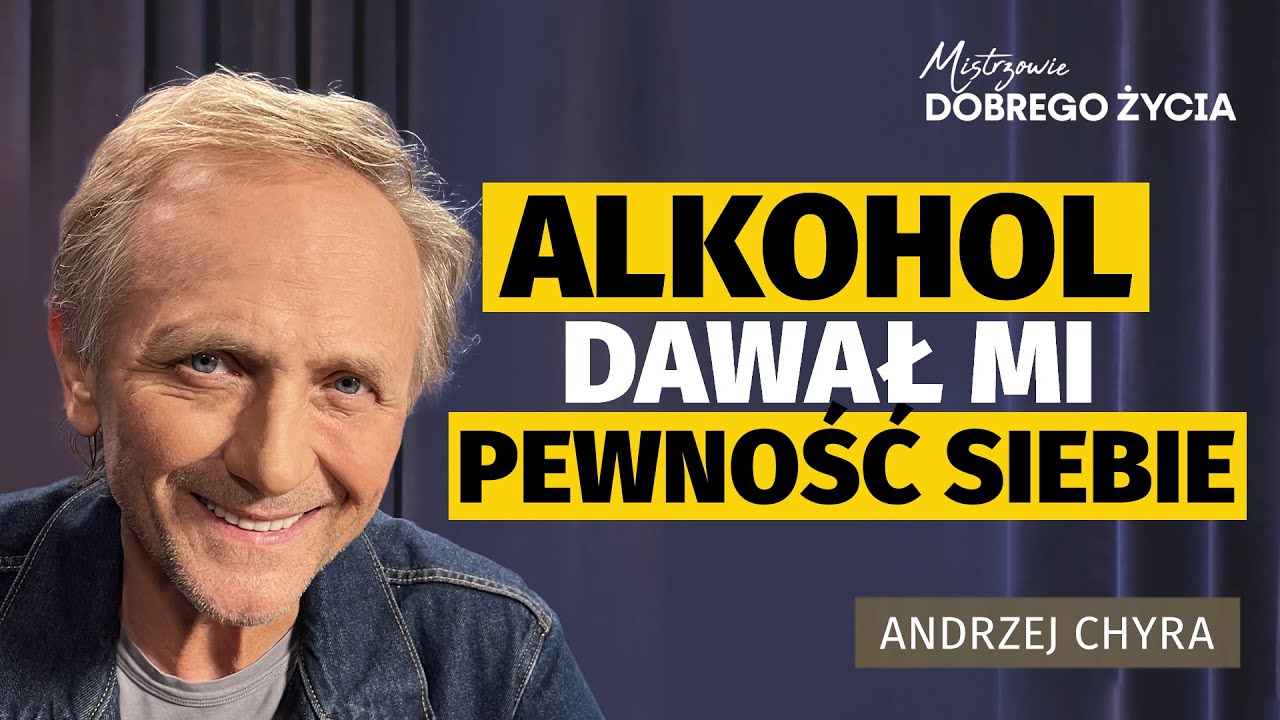 Andrzej Chyra: Pożegnałem się z nałogiem, kt&oacute;ry mnie wykańczał | Mistrzowie Dobrego Życia