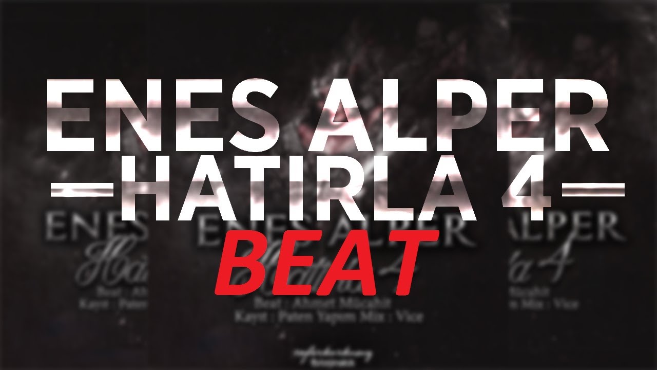 Ahmet Mücahit - Hatırla 4 Beat (Enes Alper)