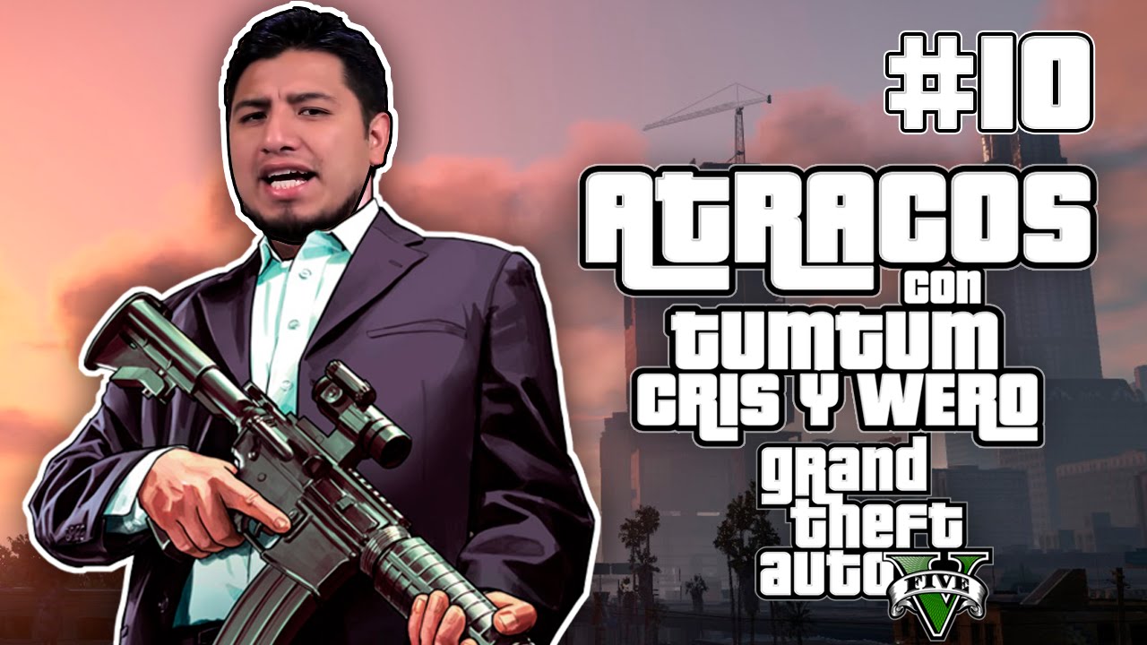 Atracos con el crew Pt 10 (Expertos en Infiltrarse)