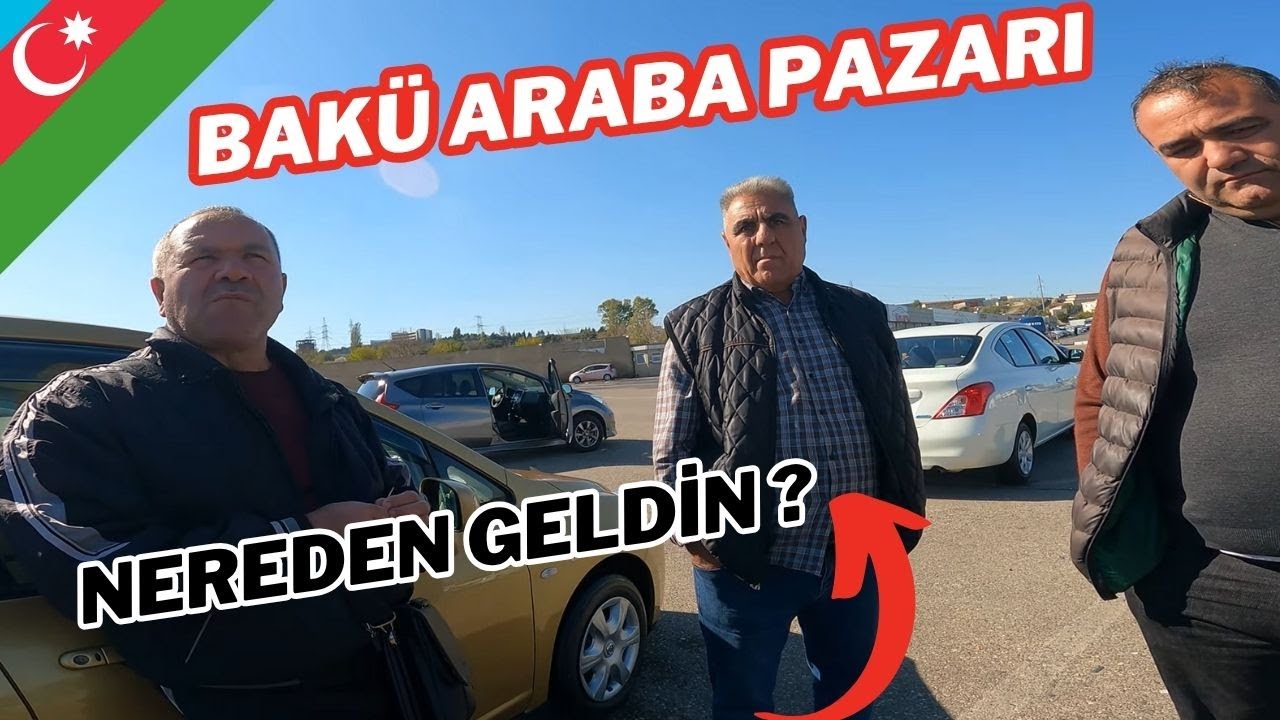 Azerbaycan Bakü Araba Pazarı ~ 10 🇦🇿