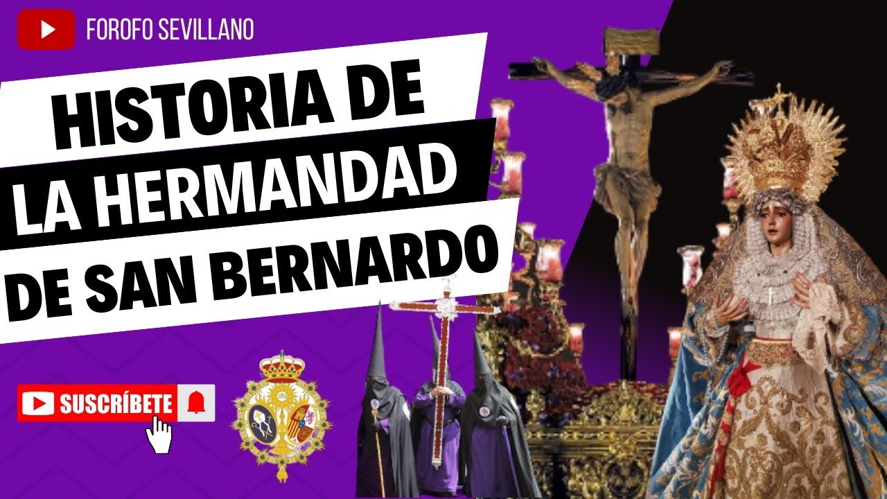 ¡¡¡¡HISTORIA DE LA HERMANDAD DE SAN BERNARDO!!!! SABÌAS LO QUE PASO EN LA GUERRA CIVIL LA HERMANDAD