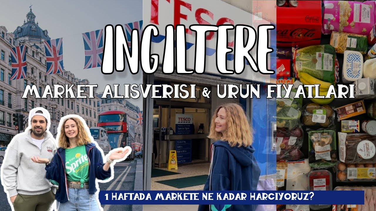 İngiltere'de 1 Haftalık Market Alışverişi | Ürünler ve Fiyatları / İngiltere'de kriz var mı? / Yaşam