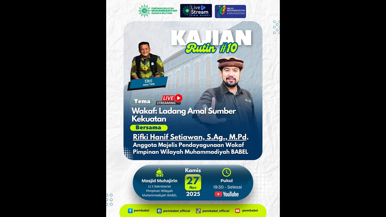 KAJIAN RUTIN #10 | WAKAF: LADANG AMAL, SUMBER KEKUATAN
