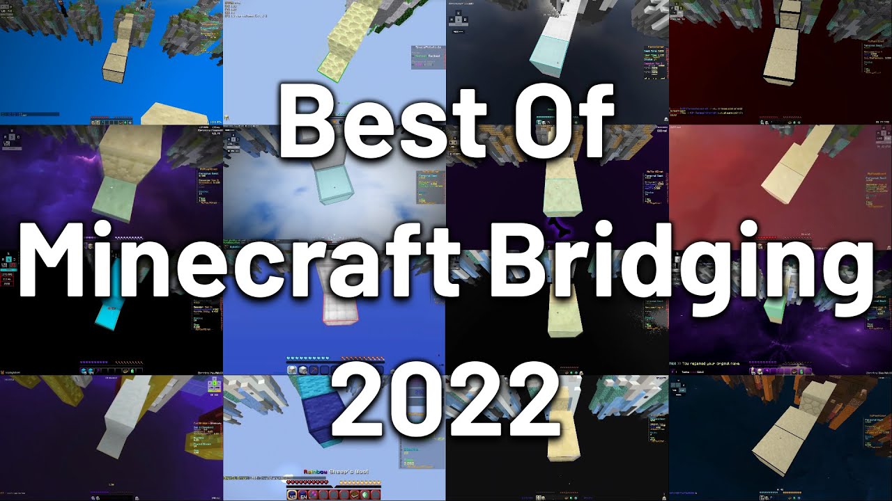 Best of Minecraft Bridging (2022)