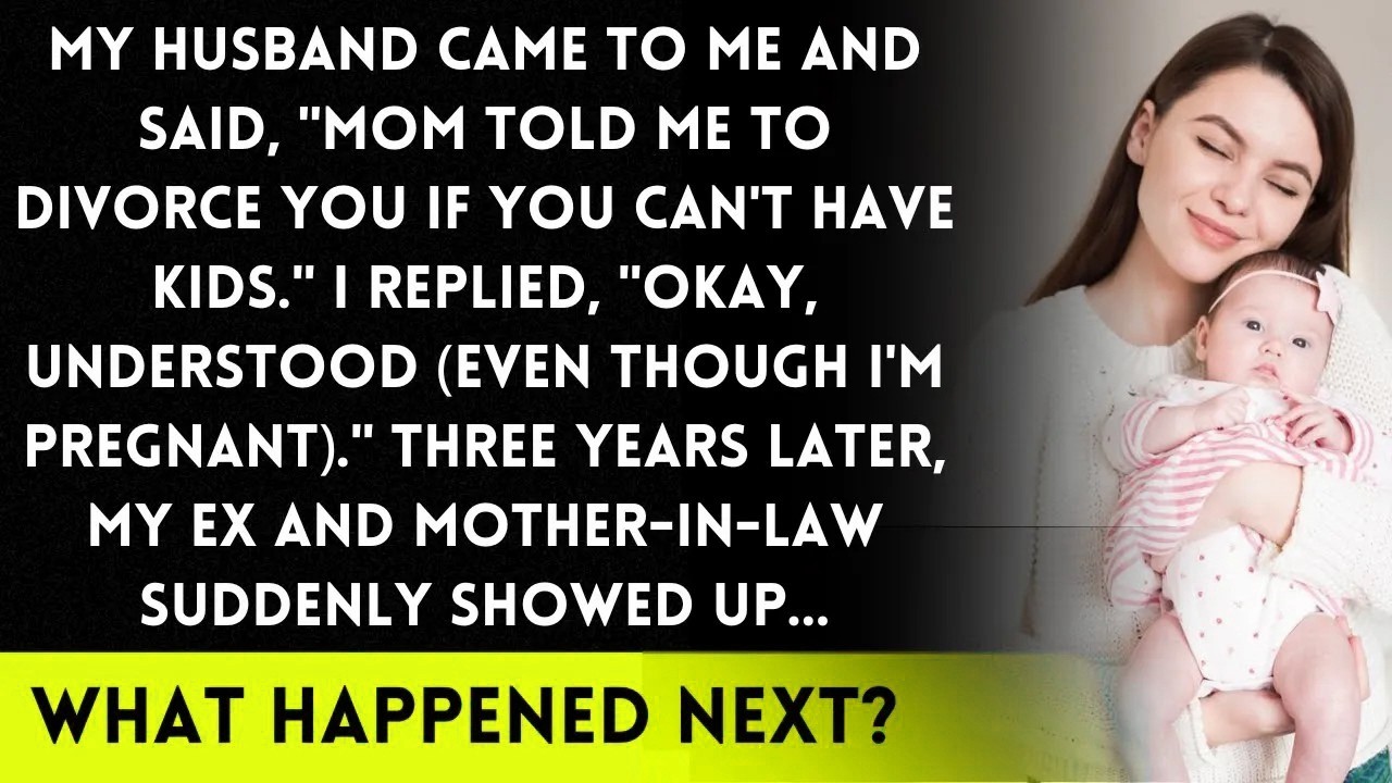 My husband said, 'Mom told me to divorce you if you can't have a child ' We divorced  3 yrs lat
