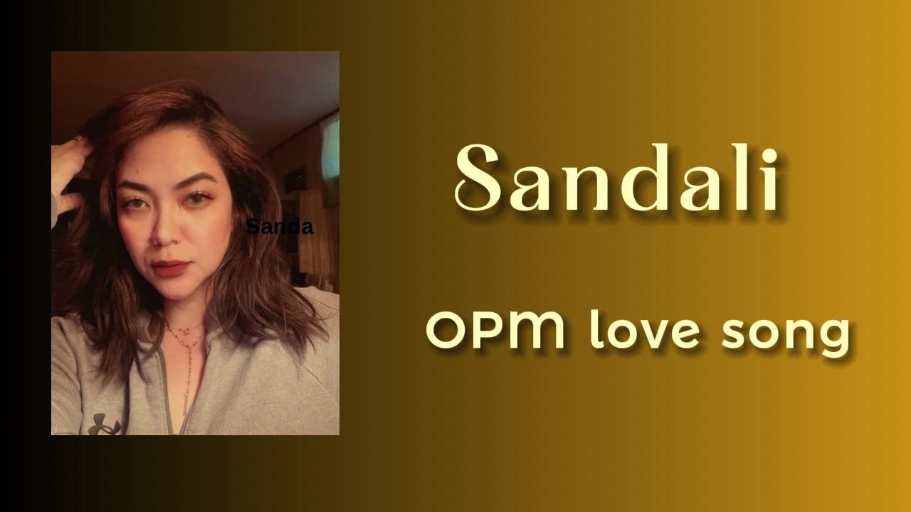 Sandali ...(Original Pilipino Music)