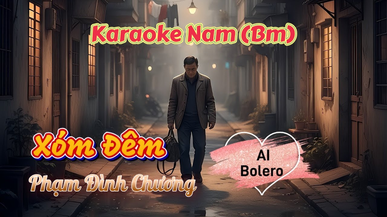 Xóm Đêm - Karaoke giọng Nam tone Si thứ (Bm)