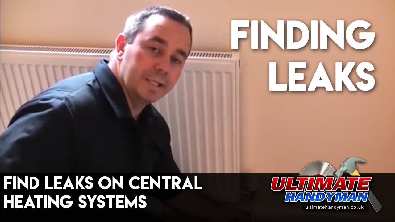 Find leaks on central heating systems