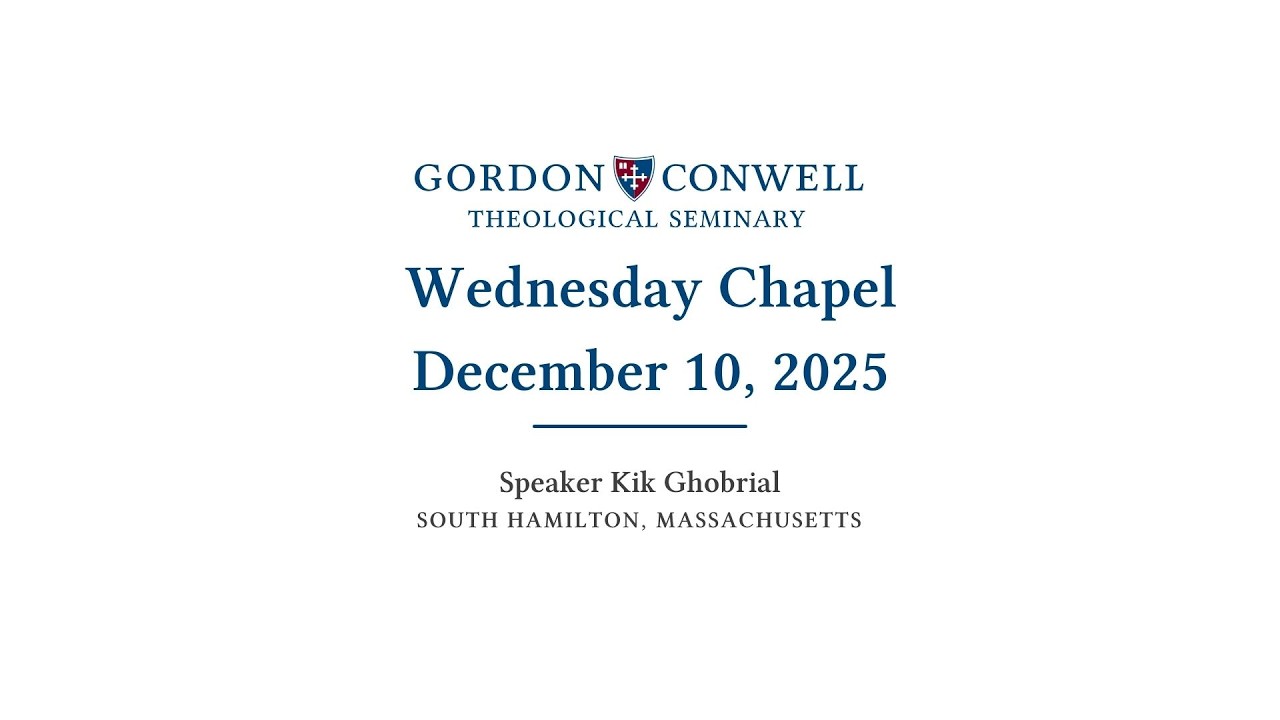December 10, 2025 - Wednesday Chapel Message