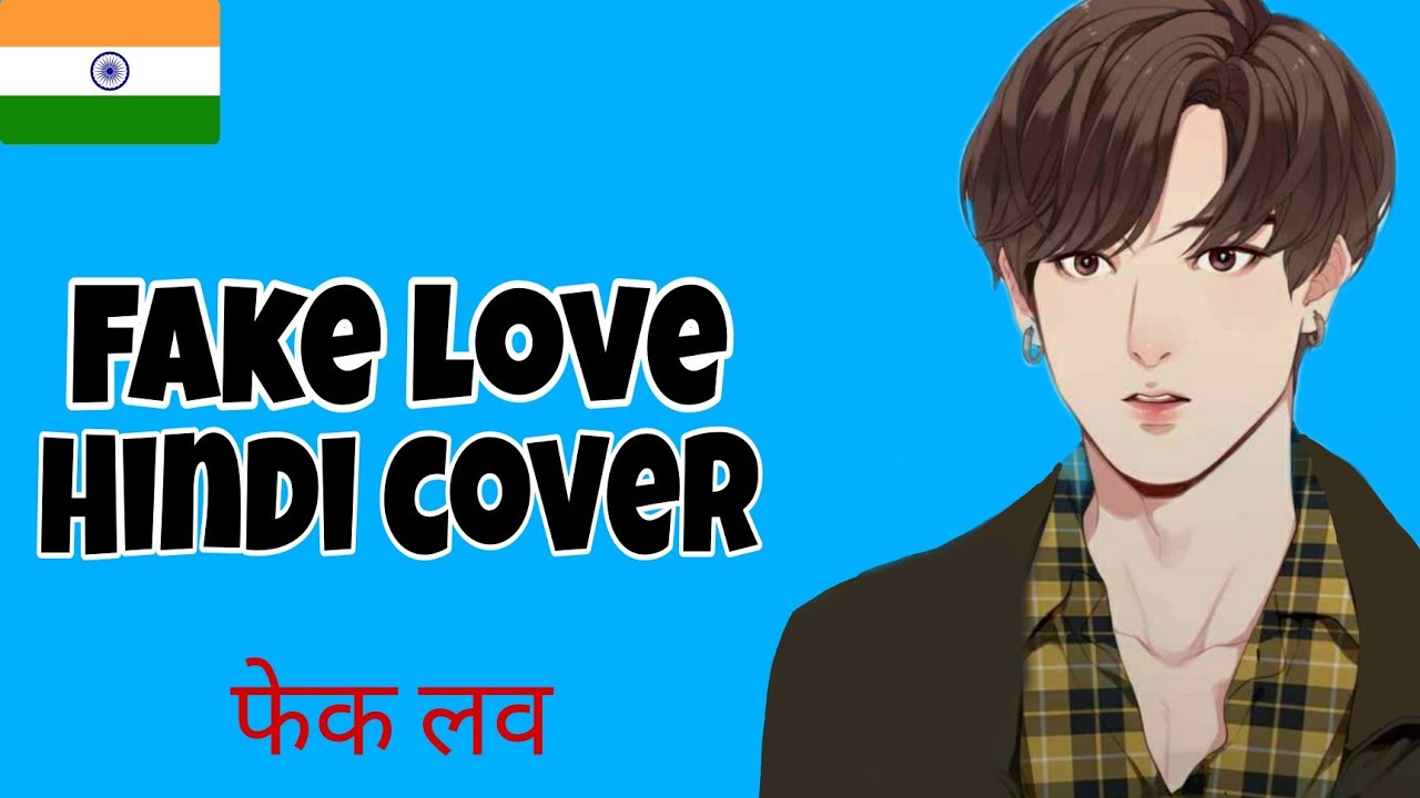 BTS (방탄소년단) – FAKE LOVE | Hindi Cover | Indian Version