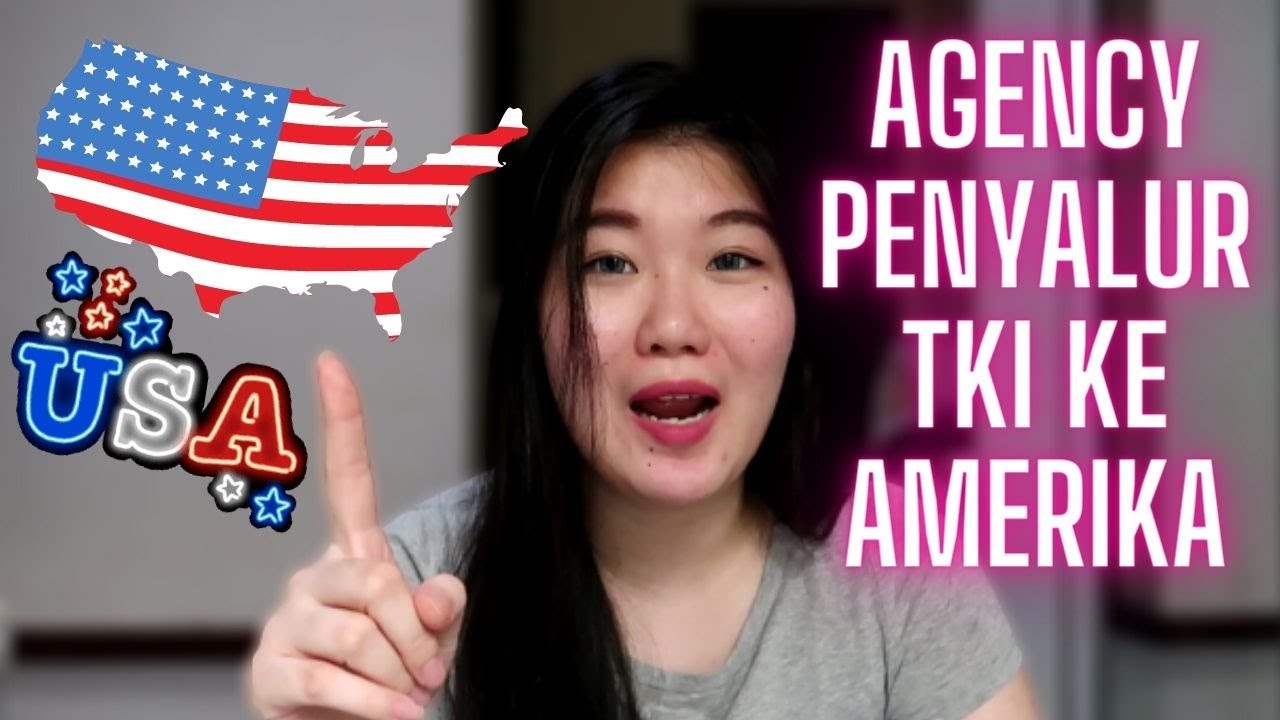 Bahas Agency Penyalur Tenaga Kerja Indonesia Ke Amerika