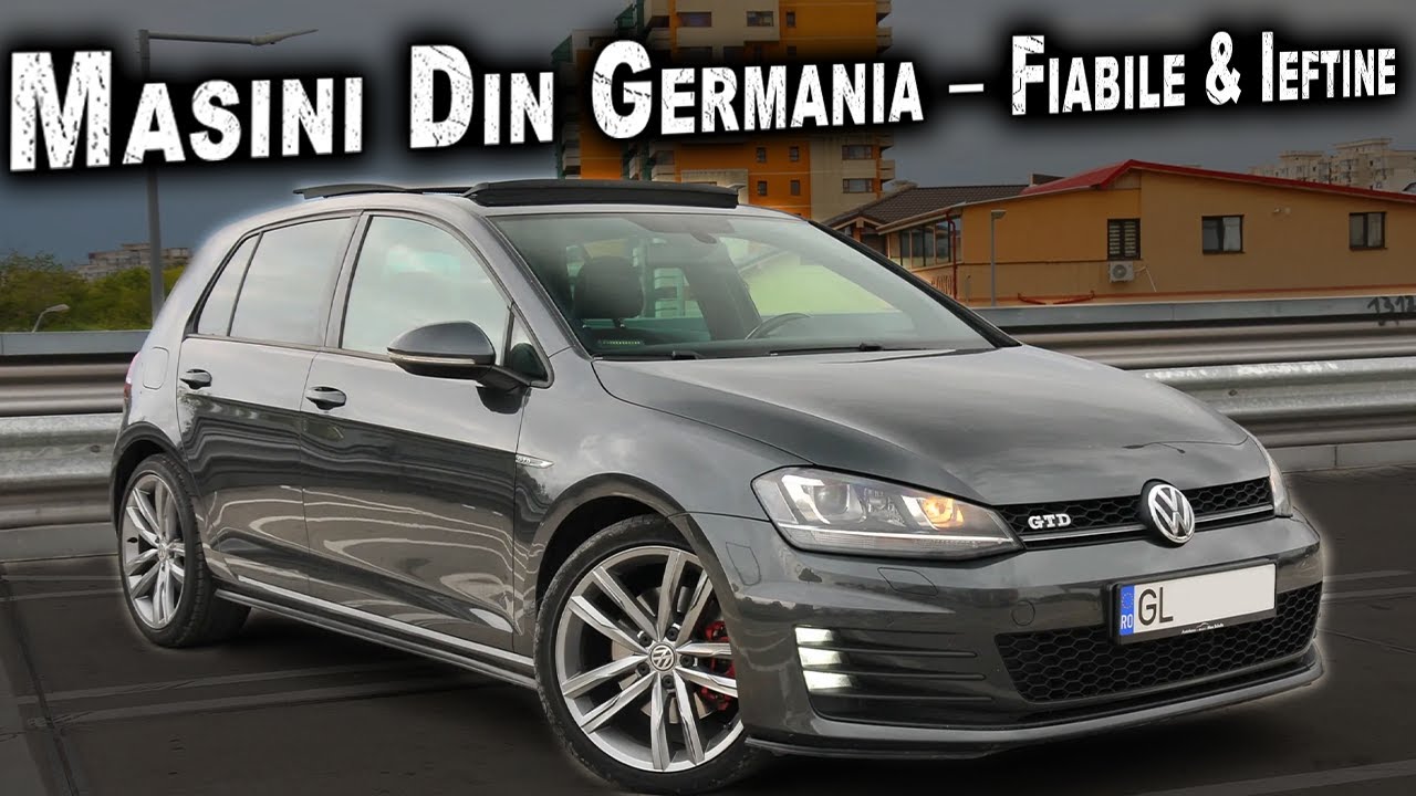 Top 7 Mașini Second Hand Din Germania Care Merită Fiecare Euro!