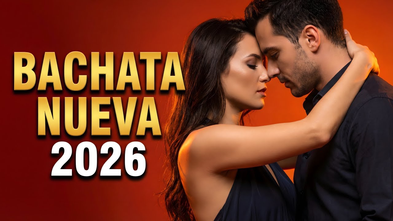 Bachata Mix 2026 Ritmo Lento | Bachata Para Relajarse
