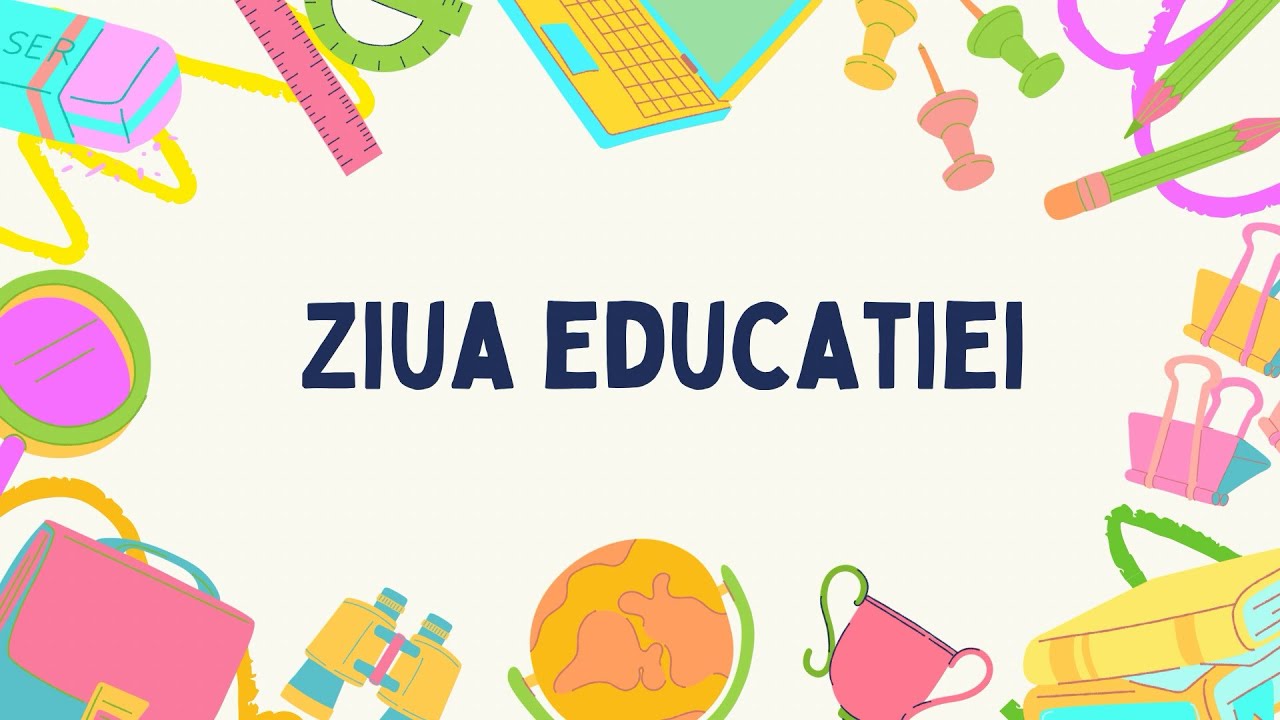 ZIUA MONDIALĂ A EDUCAȚIEI