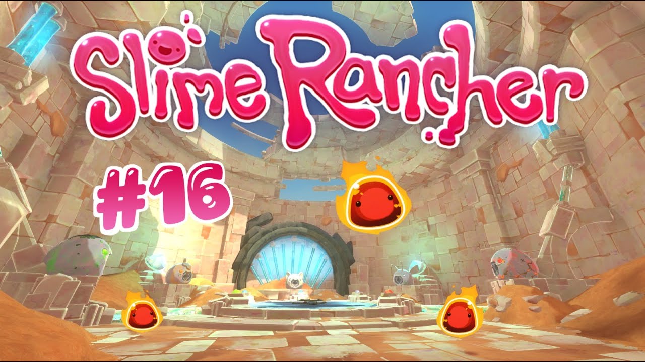 Alla Ricerca degli Slime di Fuoco [Slime Rancher #16] - L