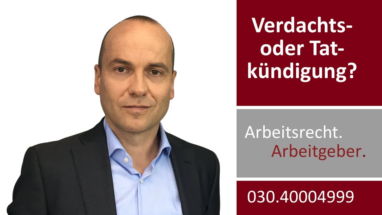 Kündigung für Arbeitgeber 11 - Verdachtskündigung oder Tatkündigung?