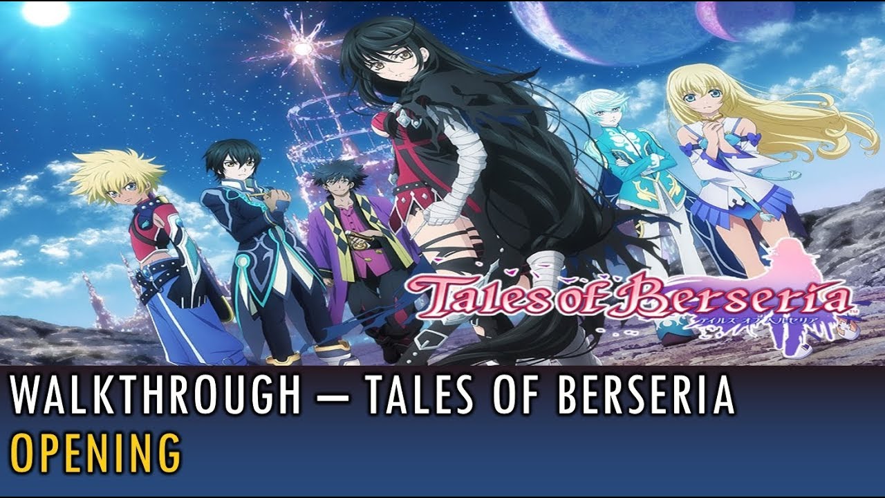 [001] Walkthrough - Tales of Berseria - Opening (FHD, 60fps)