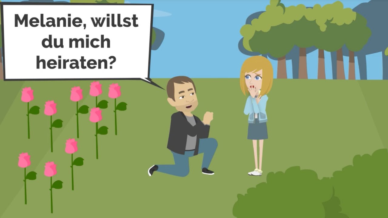 Melanie, willst du mich heiraten?  | Online Deutsch lernen