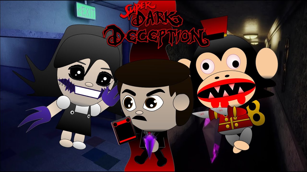 Super Dark Deception Gameplay (Part one: Monkey Business and Elementary Evil)
