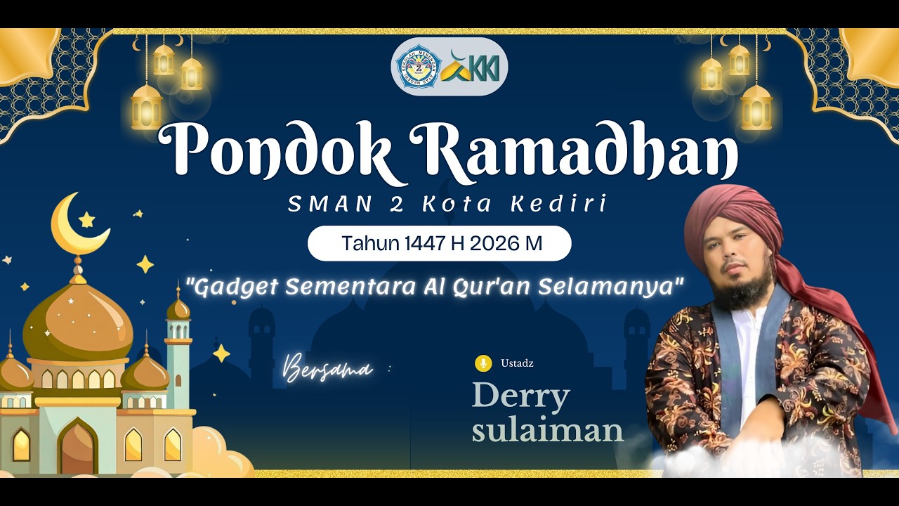 Pondok Ramadhan 2026 | Gadget Sementara Al-Qur'an Selamanya bersama Ust. Derry Sulaiman