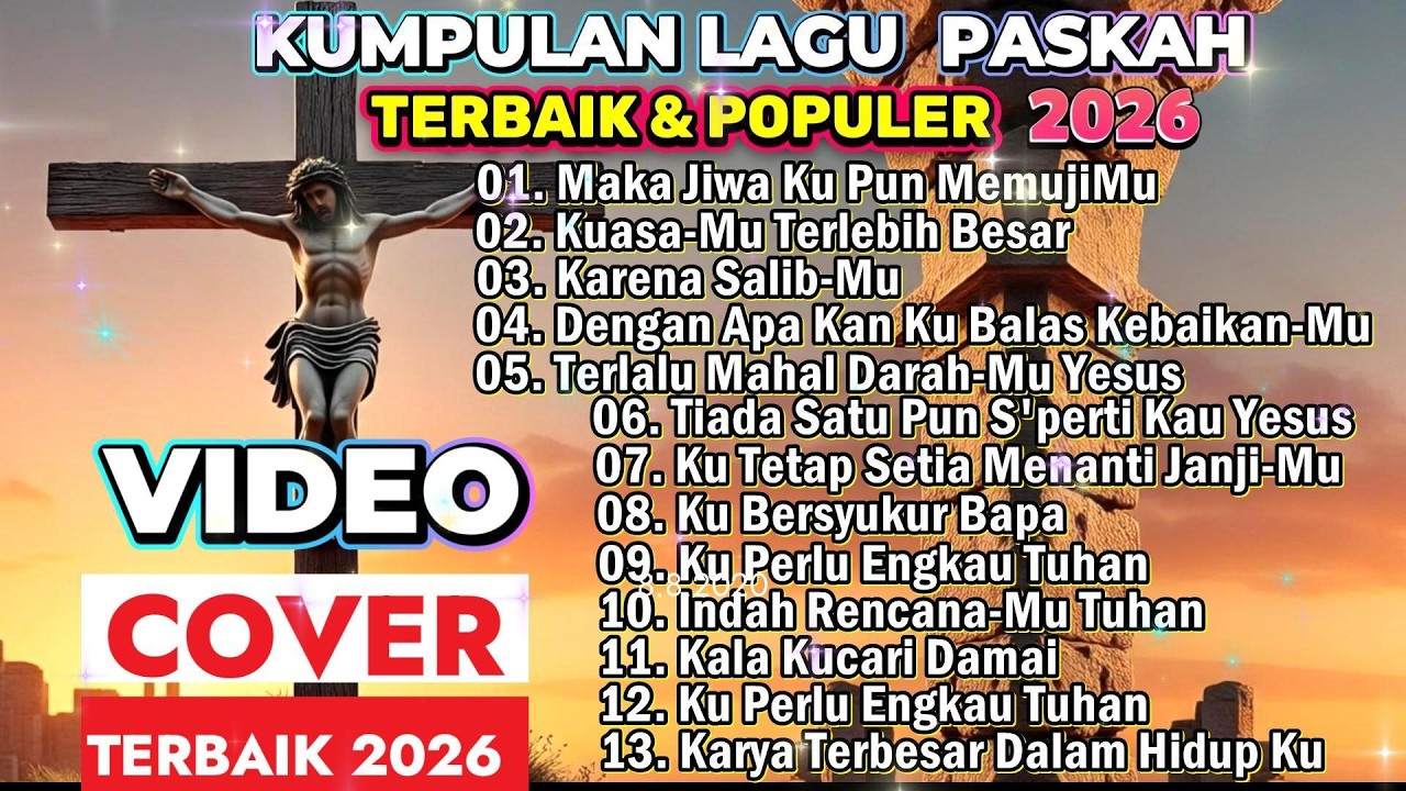 KUMPULAN LAGU PASKAH TERBAIK 2026 - MAKA JIWAKU PUN MEMUJIMU TUHAN