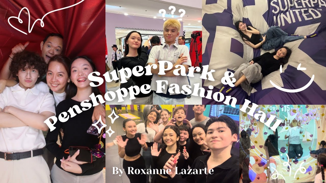 SuperPark & Penshoppe Fashion Hall 🛍️ | Roxanne Lazarte